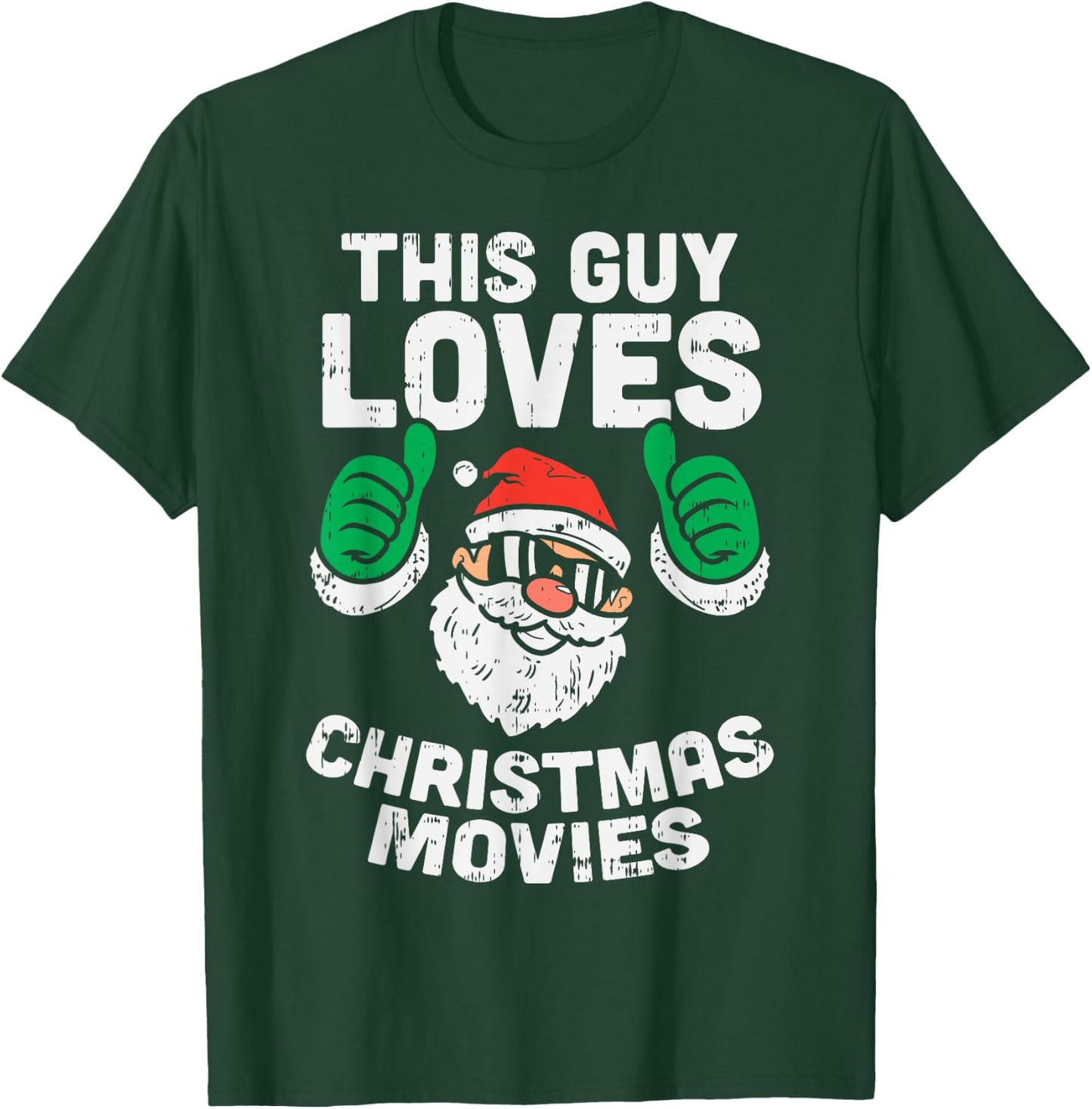 This Guy Loves Christmas Movies Santa Matching Xmas Men Gift T-Shirt - T-Shirt | Forest