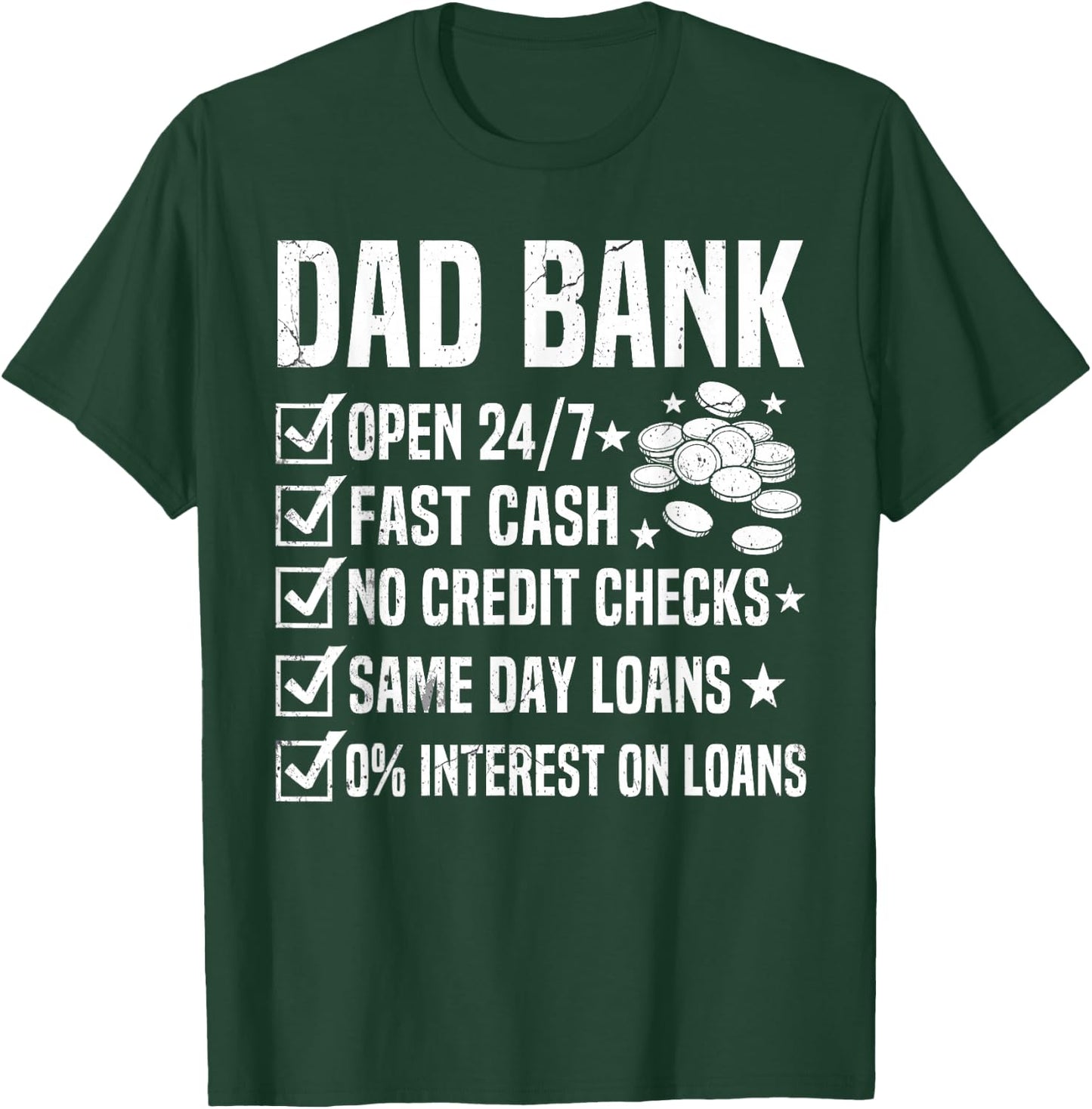 Dad Bank Fathers Day Dad Joke Funny Sarcastic Dad Humor T-Shirt - T-Shirt | Forest