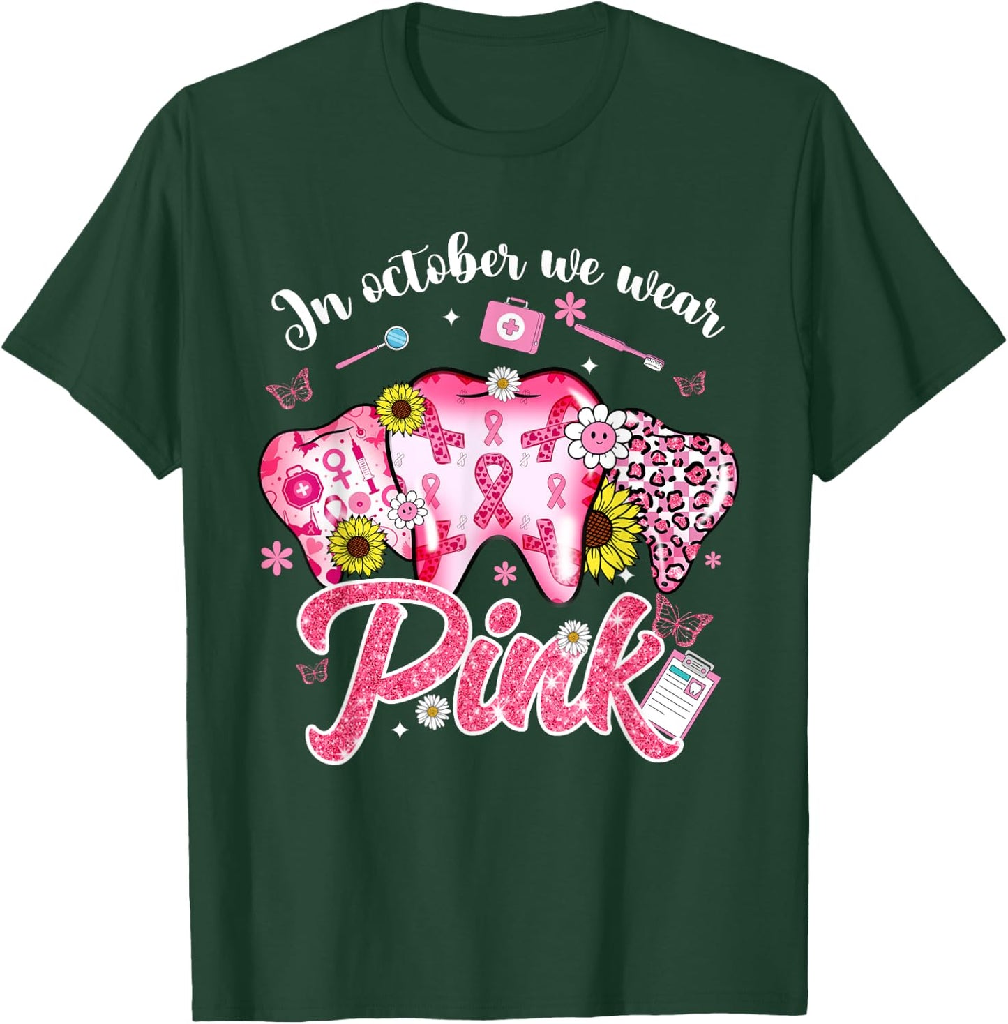 In October We Wear Pink Tooth Dental Butterfly Breast Cancer T-Shirt - T-Shirt | Forest