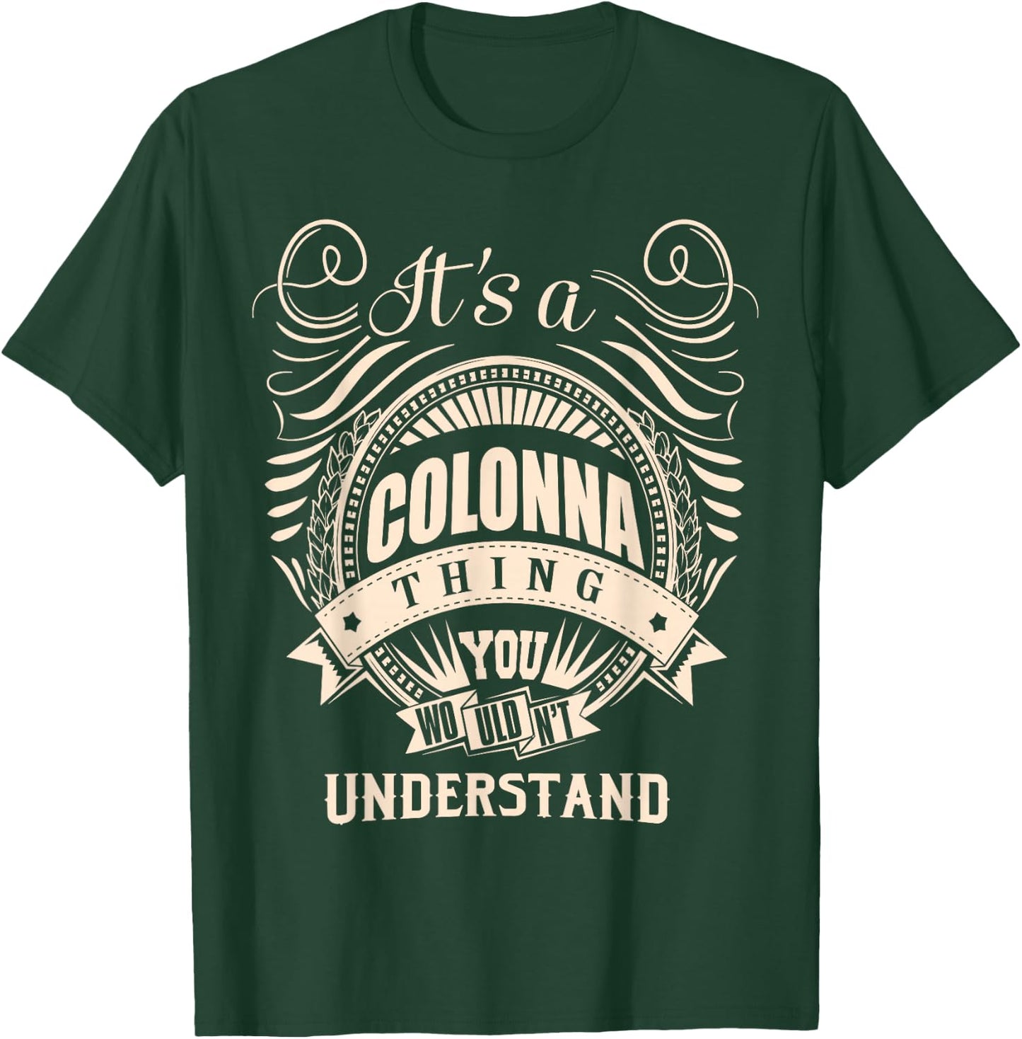It is a COLONNA Thing T-Shirt - T-Shirt | Forest