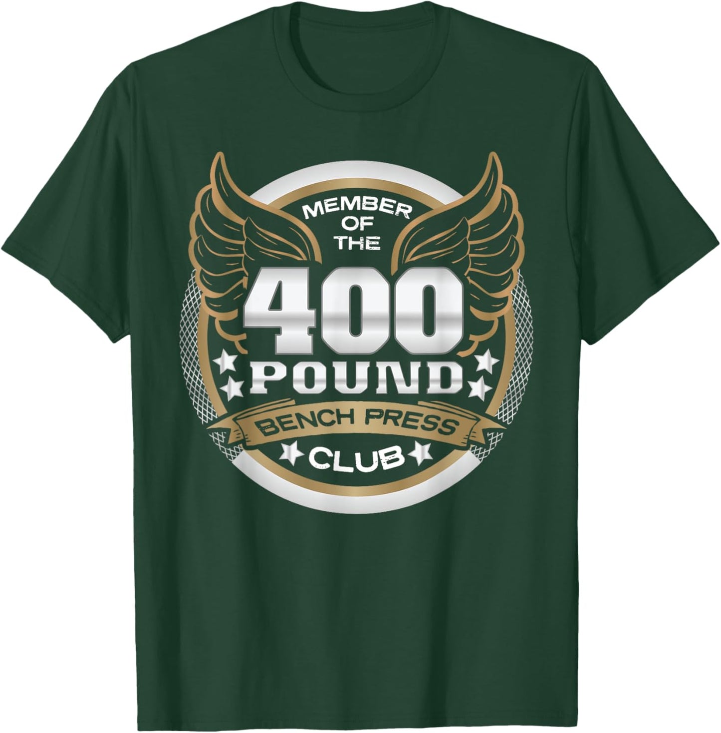 400 Pound Bench Press Club for Powerlifter Weightlifter Gym T-Shirt - T-Shirt | Forest