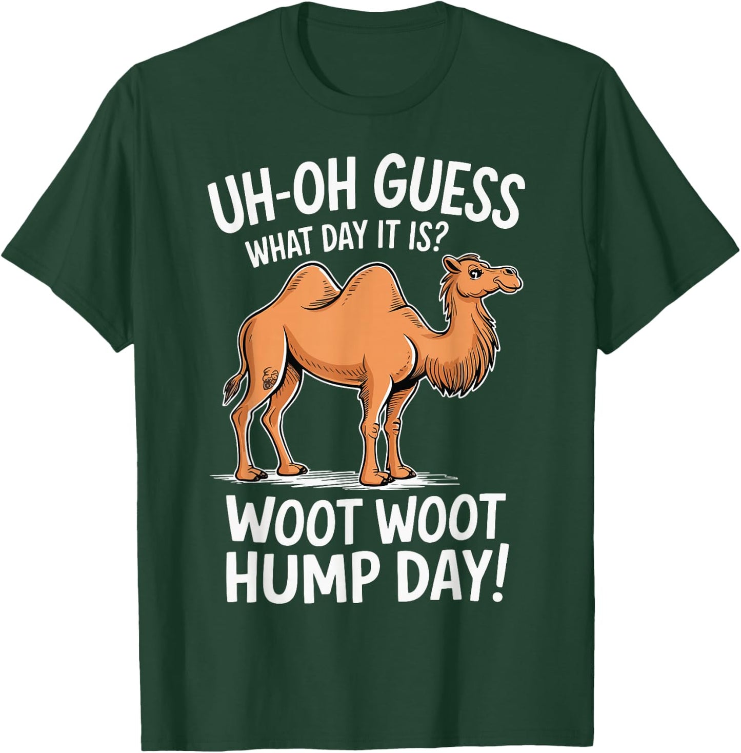Guess What Day It Is Camel Hump Day Animal Camel Lover T-Shirt - T-Shirt | Forest