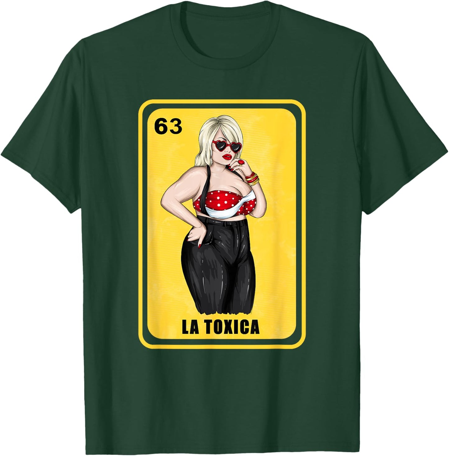 Funny Gifts Spanish-Mexican Bingo for Toxica- La Toxica T-Shirt - T-Shirt | Forest