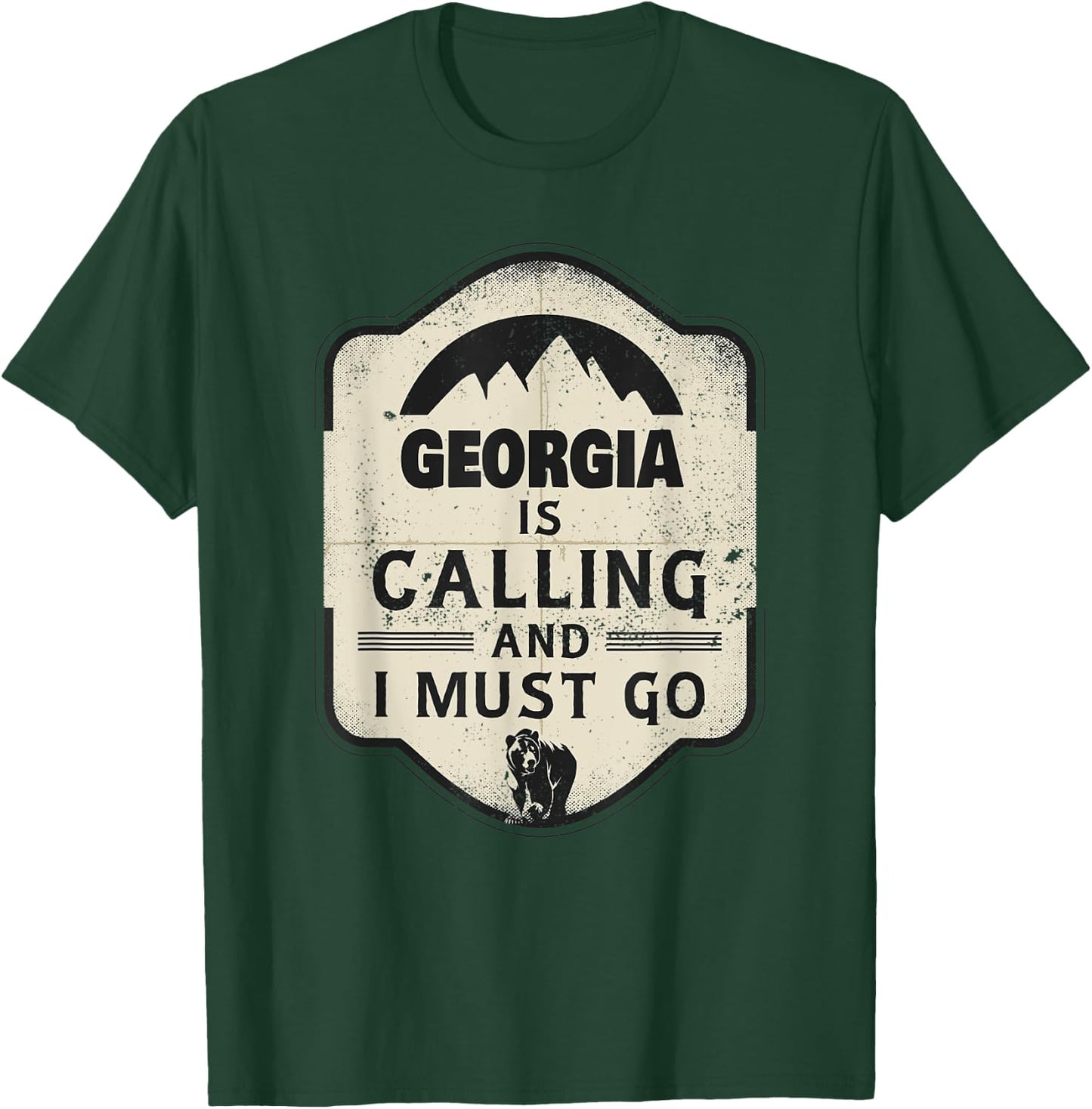Georgia Is Calling And I Must Go Funny Georgia T-Shirt - T-Shirt | Forest