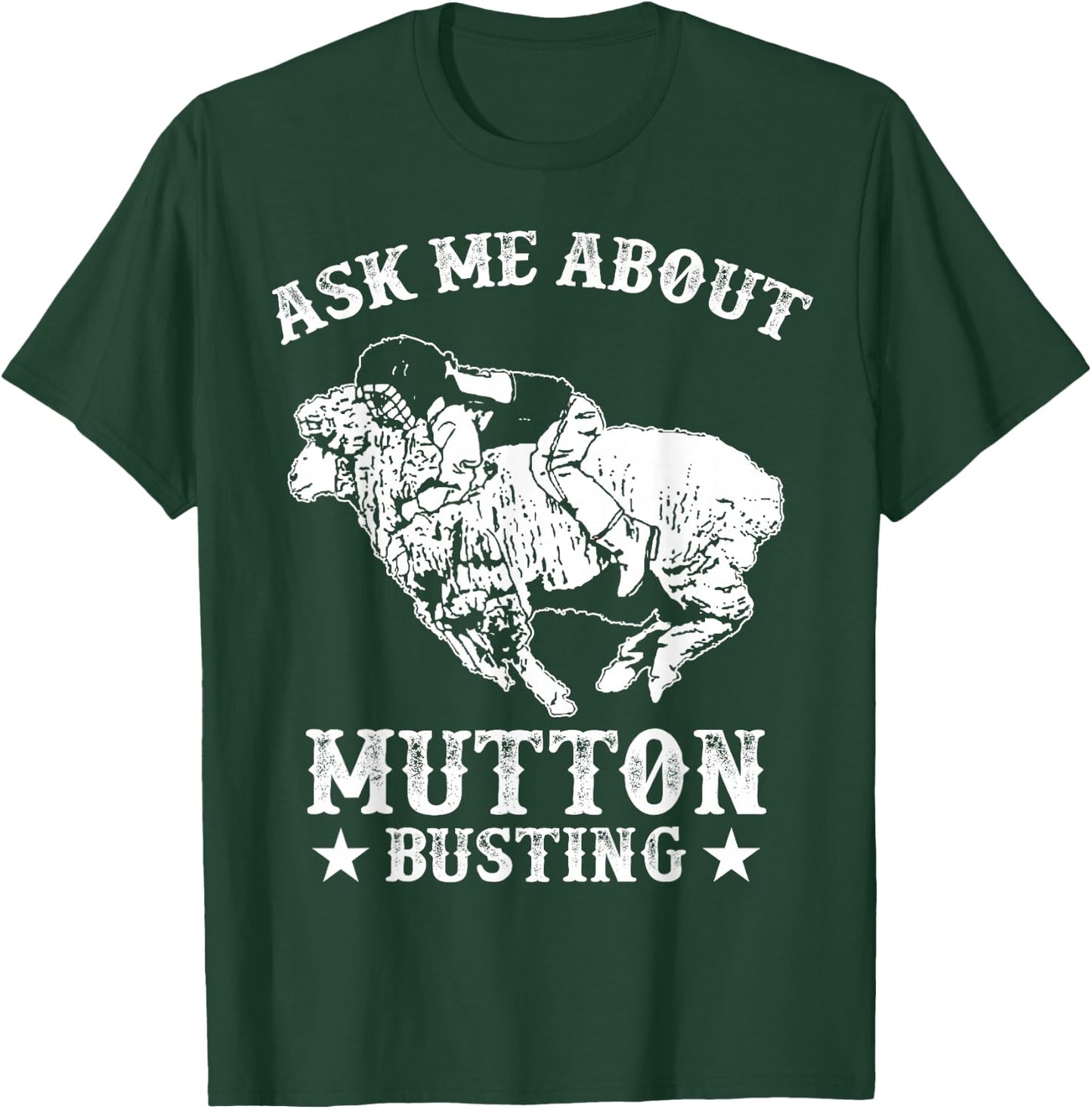 Mutton Busting Equipment Rodeo Sheep Rider Mutton Buster T-Shirt - T-Shirt | Forest