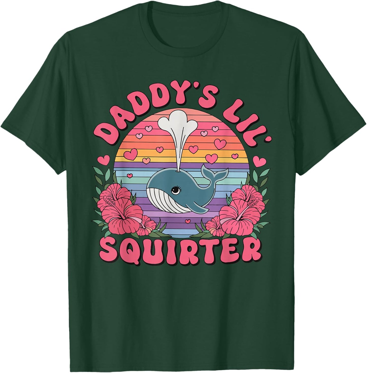 Daddy's Lil' Squirter Funny Adult Humor T-Shirt - T-Shirt | Forest
