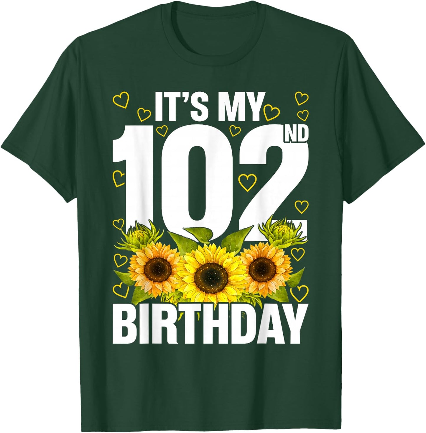 Cute Sunflower Its My 102nd Birthday 102 Year Old T-Shirt - T-Shirt | Forest