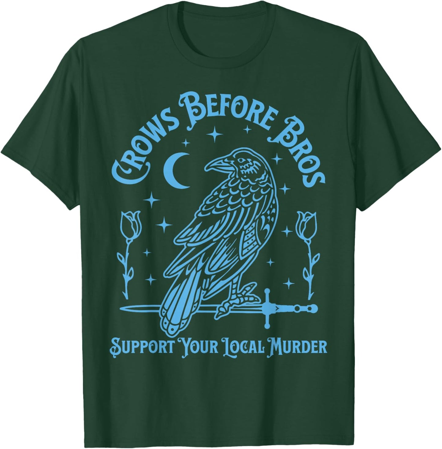 Crows Before Bros T-Shirt - T-Shirt | Forest