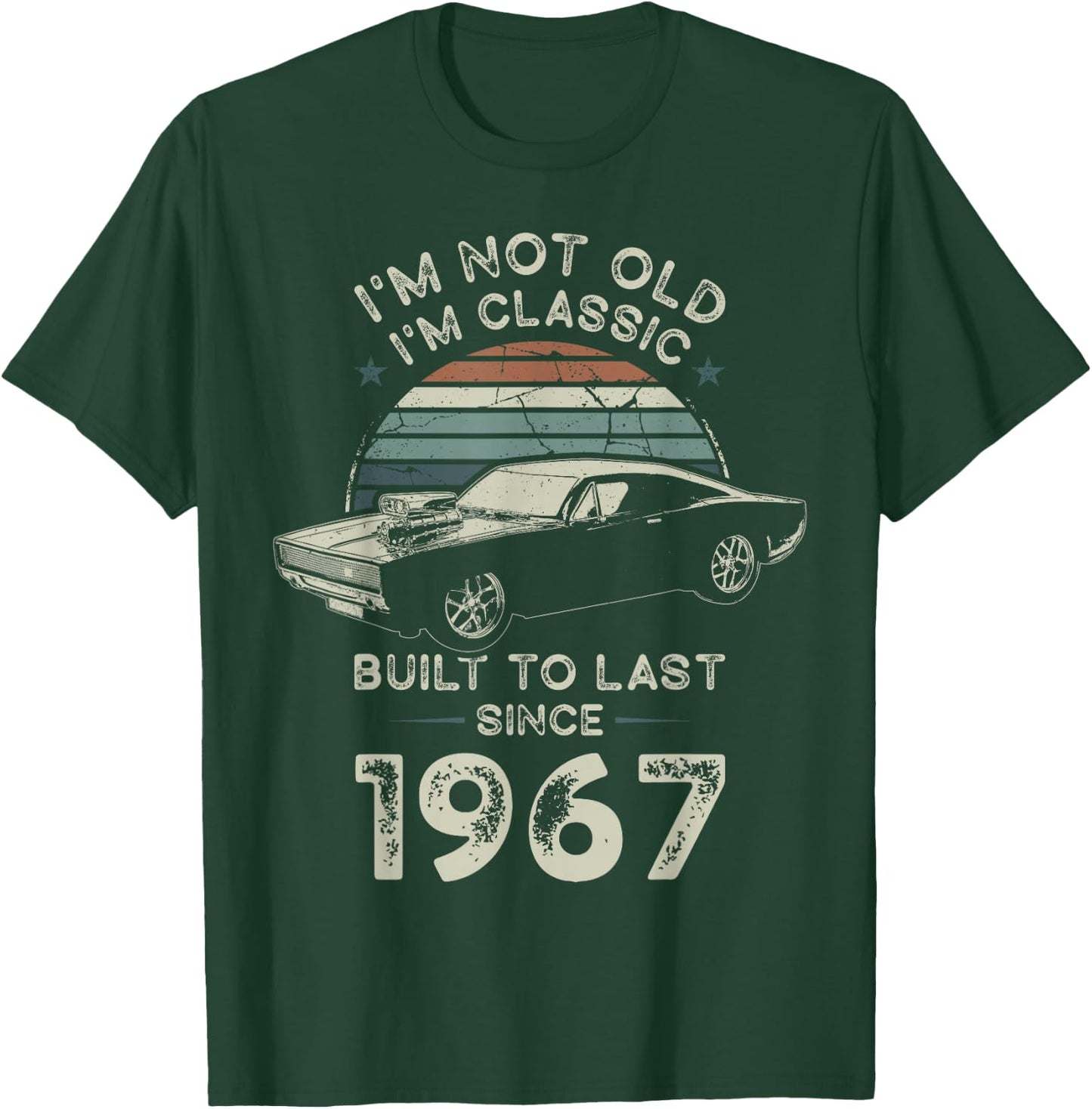 Geboren 1967 59. Geburtstag I'm not Old I'm Classic Oldtimer T-Shirt - T-Shirt | Forest