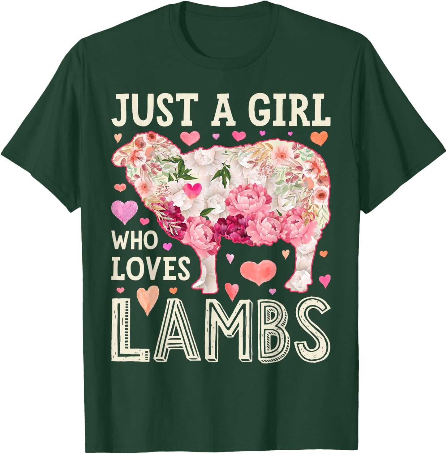 Lamb Just A Girl Who Loves Lambs Women Farmer Sheep Flower T-Shirt - T-Shirt | Forest