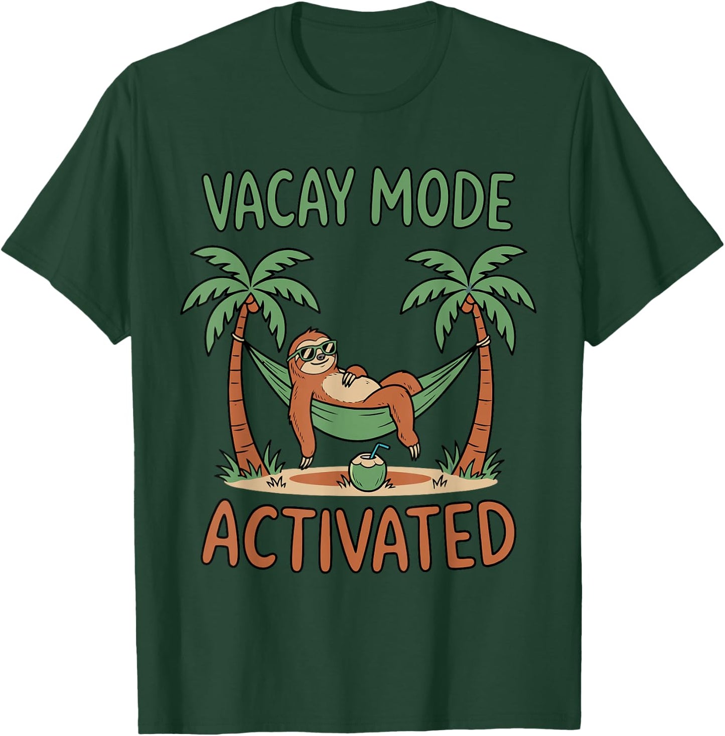 Vacay Mode Activated Funny Sloth in Hammock Summer Vacation T-Shirt - T-Shirt | Forest