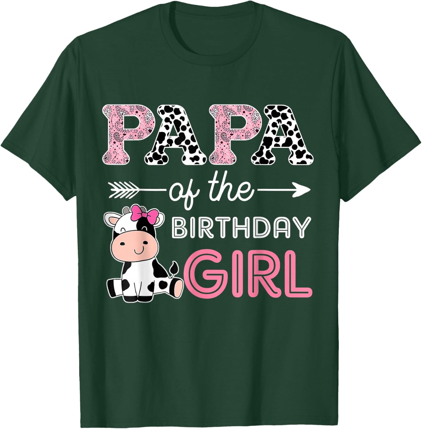 Papa of The Birthday Girl Farm Cow Papa Matching Family Bday T-Shirt - T-Shirt | Forest