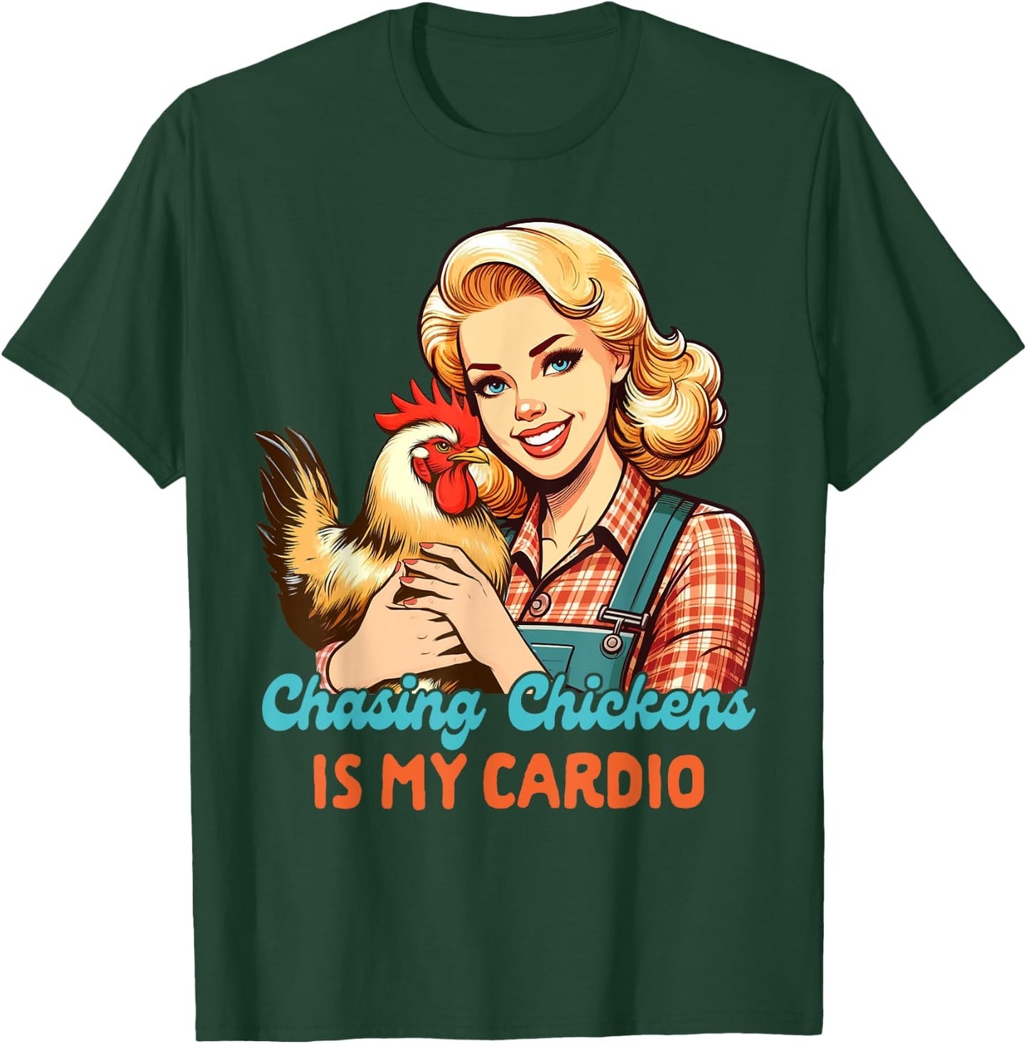 Chicken Mom Chicken Whisperer Chasing Chickens Is My Cardio T-Shirt - T-Shirt | Forest