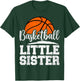 Basketball Little Sister Basketball Player Game Day Family T-Shirt - T-Shirt | Forest