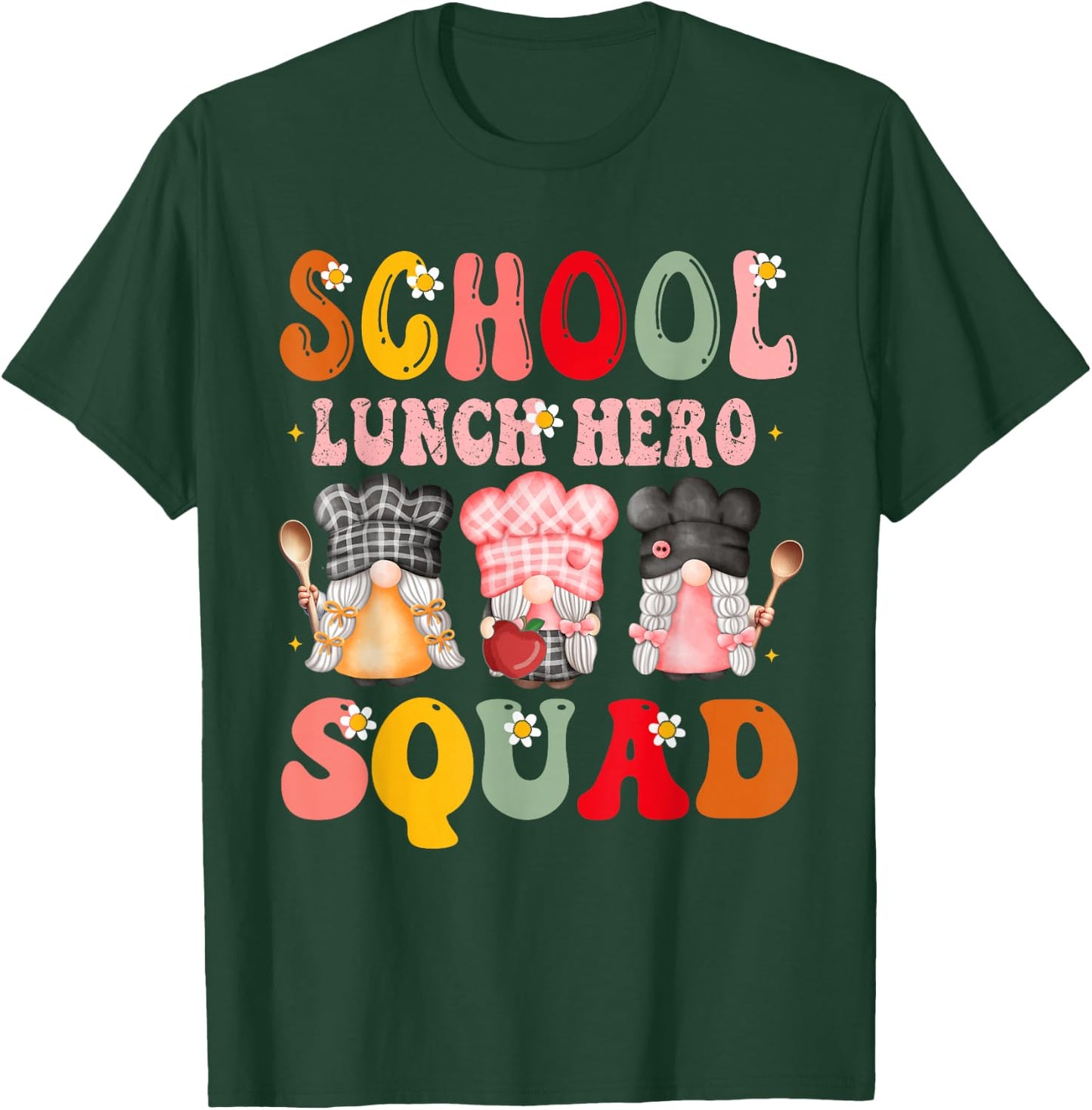 school lunch squad Lunch Lady School Cafeteria workers Gnome T-Shirt - T-Shirt | Forest
