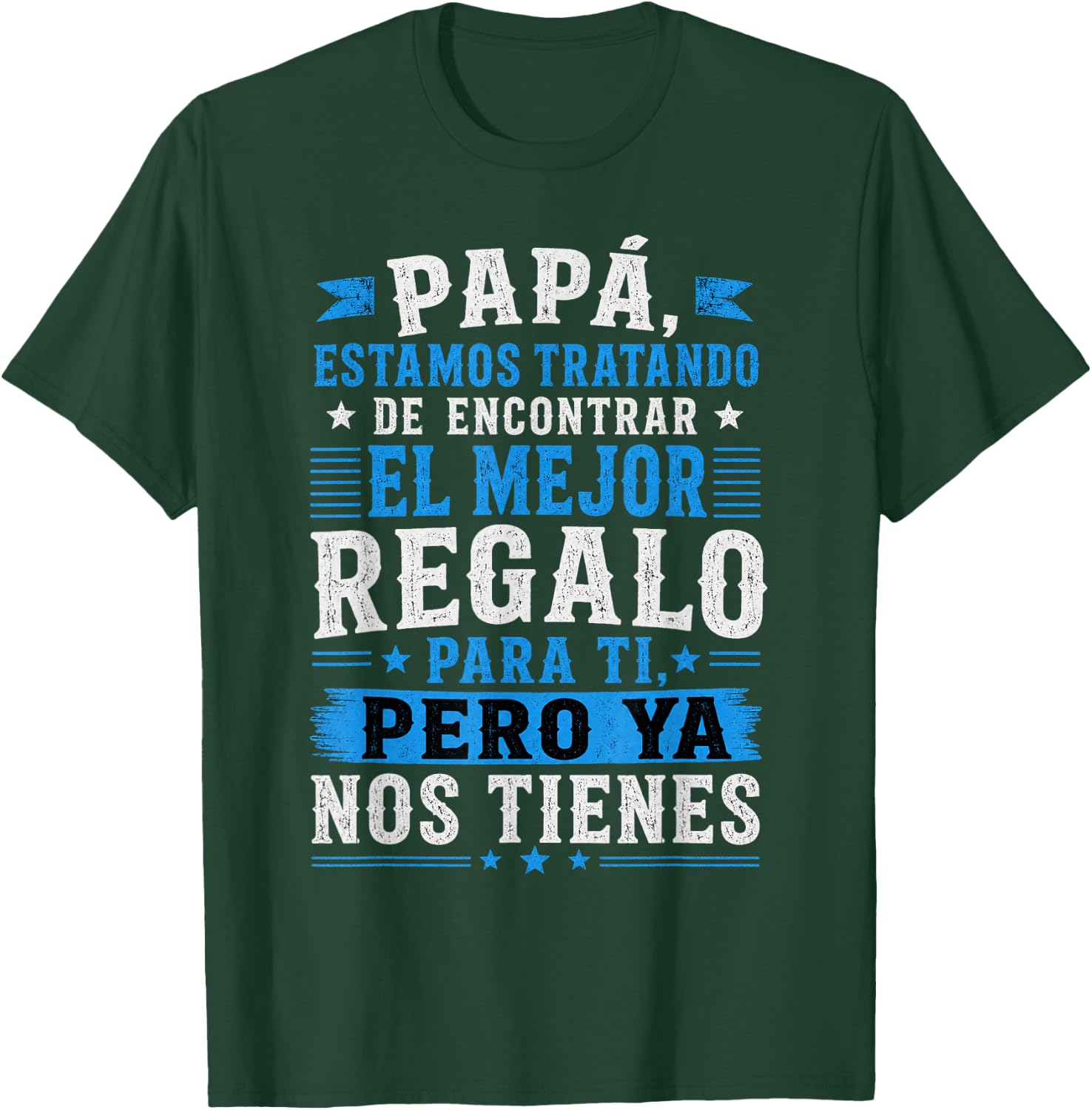 Dia Del Padre En Espanol Latino Funny Fathers Day Spanish T-Shirt - T-Shirt | Forest