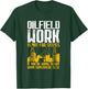 Not For Sissies - Oilfield Toughness Oilfield Workers T-Shirt - T-Shirt | Forest