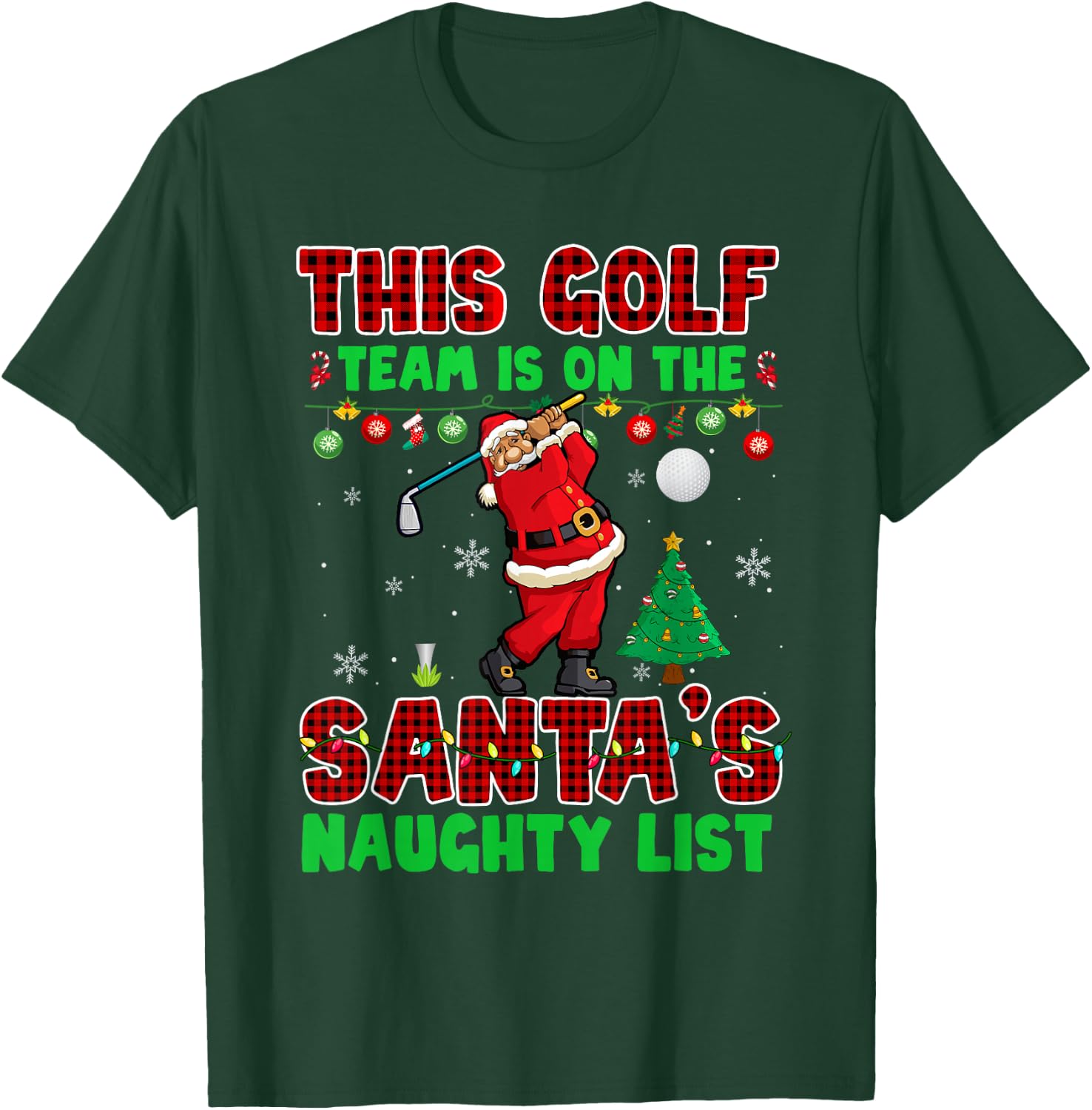 Golf Team Is On Santa's Naughty List Xmas Santa Player T-Shirt - T-Shirt | Forest