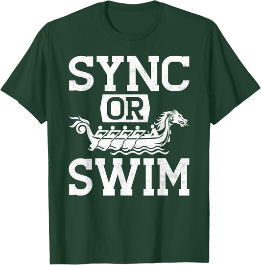Funny Dragon Boat Racing Paddle Sync Or Swim T-Shirt - T-Shirt | Forest