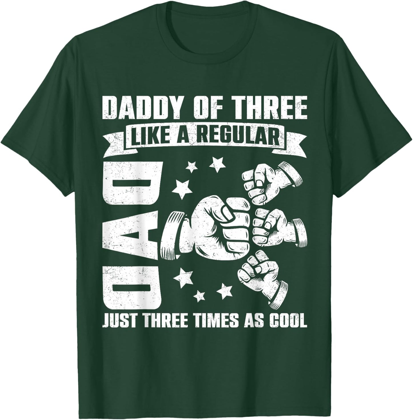 Daddy of Three Family Matching Funny Father's Day Dad Dada T-Shirt - T-Shirt | Forest