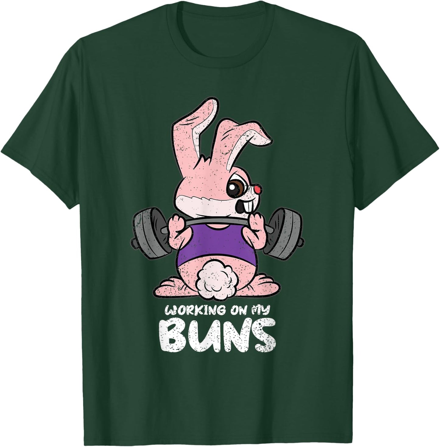 Working On My Buns Easter Lifitng Gym Workout Fitness T-Shirt - T-Shirt | Forest