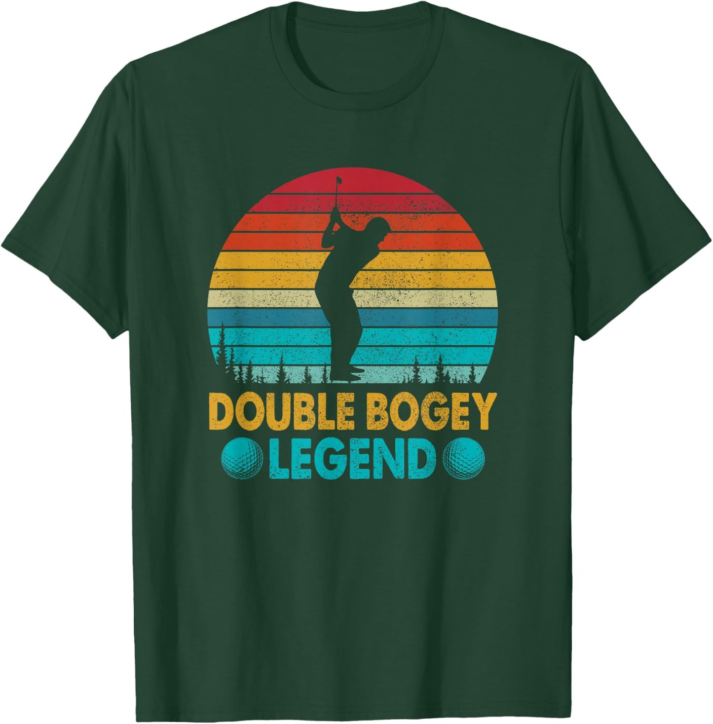 Double Bogey Legend, Funny Golf Player Golfer Saying Father T-Shirt - T-Shirt | Forest