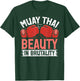 Muay Thai Beauty in Brutality Muay Thai T-Shirt - T-Shirt | Forest