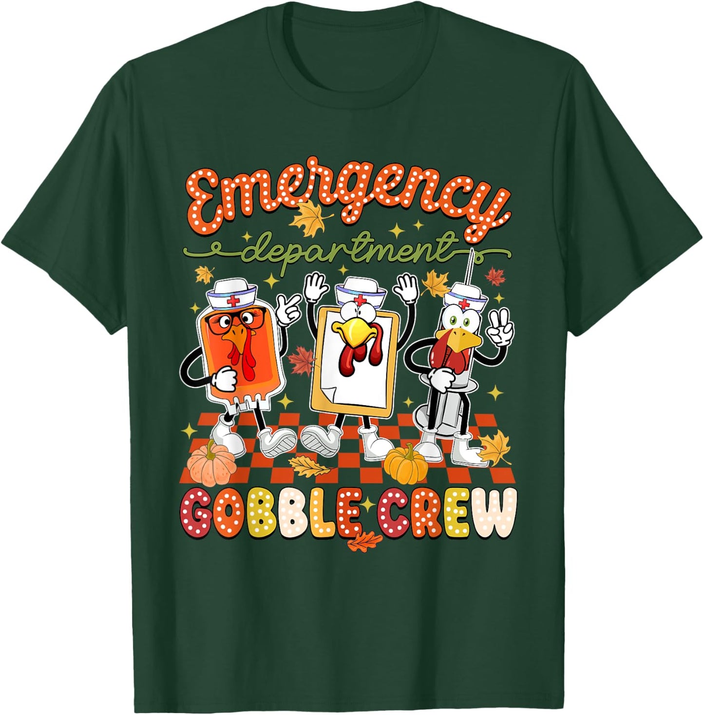 Emergency Department Thanksgiving ER Nurse Gobble Crew T-Shirt - T-Shirt | Forest