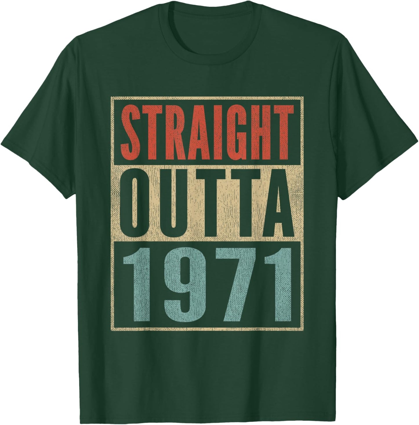Straight Outta 1971 Funny 54th Birthday 54 Years Born 1971 T-Shirt - T-Shirt | Forest