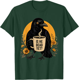 is He Vintage Dead Yet Dark Crow Raven Bird Humor Retro T-Shirt - T-Shirt | Forest