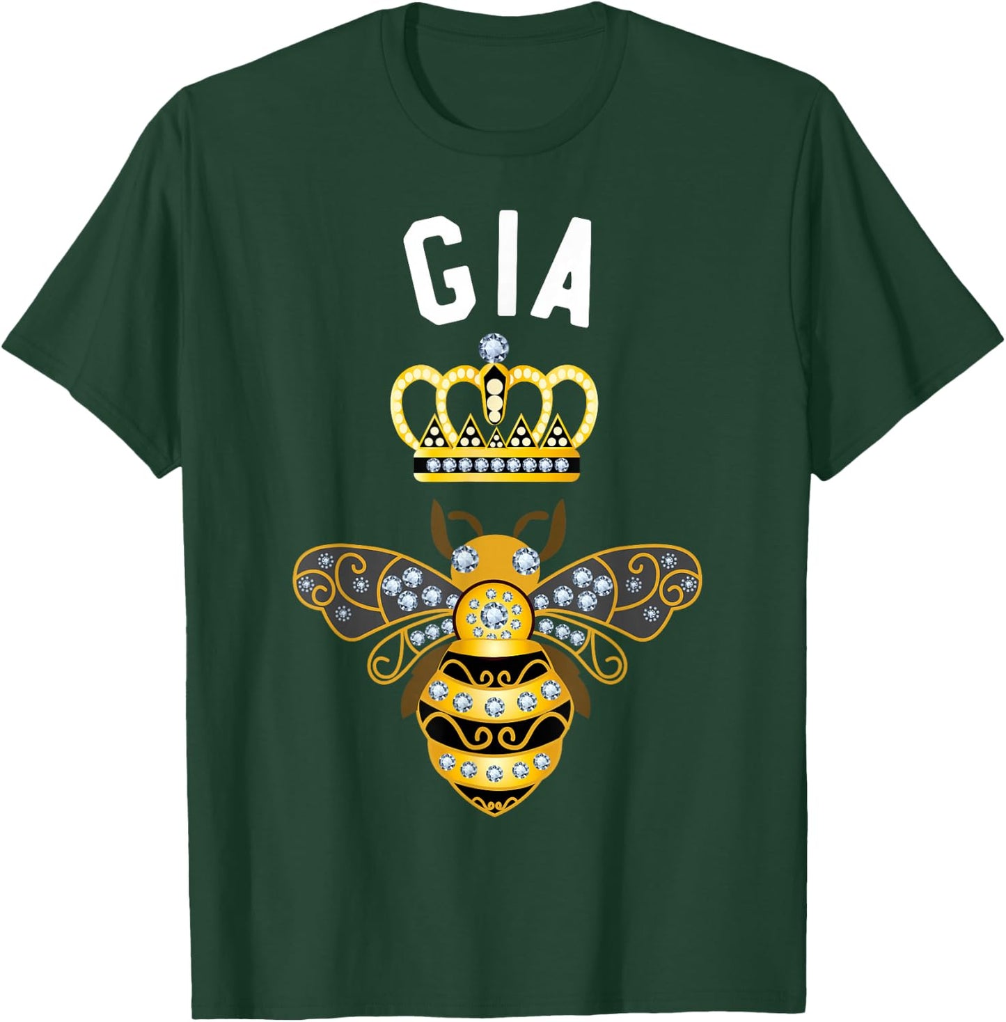 Gia Name Gia Birthday Gifts Queen Crown Bee Gia T-Shirt - T-Shirt | Forest