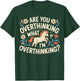 are You Overthinking What I'm Overthinking Funny Unicorn T-Shirt - T-Shirt | Forest