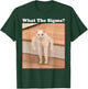 What Sigma Meme Cat Meme Internet Memes Funny Meme Gen Z Pun T-Shirt - T-Shirt | Forest