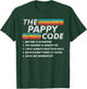 The Pappy Code Fun Rules Funny Grandpa Family Joke T-Shirt - T-Shirt | Forest
