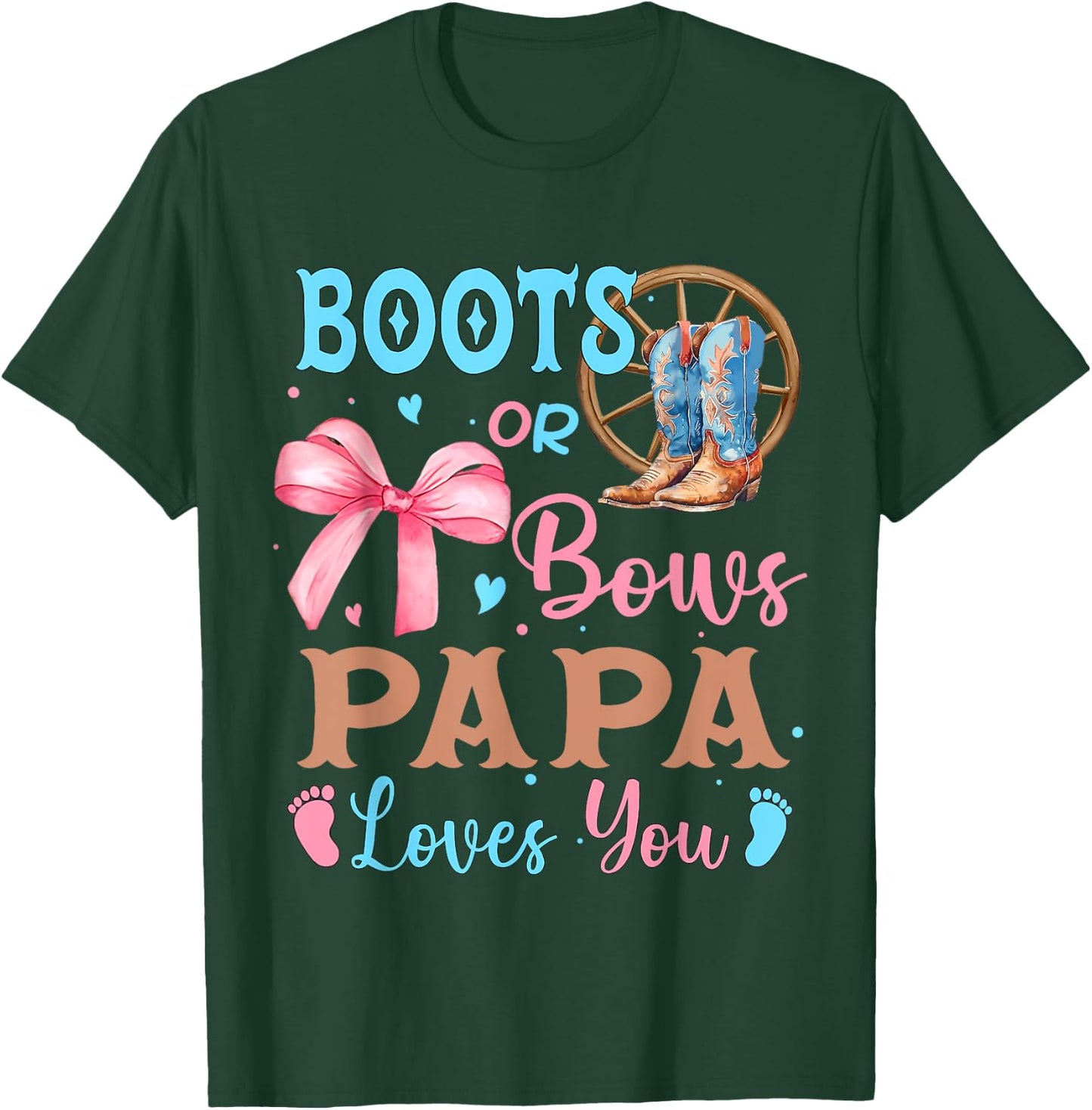 Boots or Bows Gender Reveal Decorations Papa Loves You T-Shirt - T-Shirt | Forest