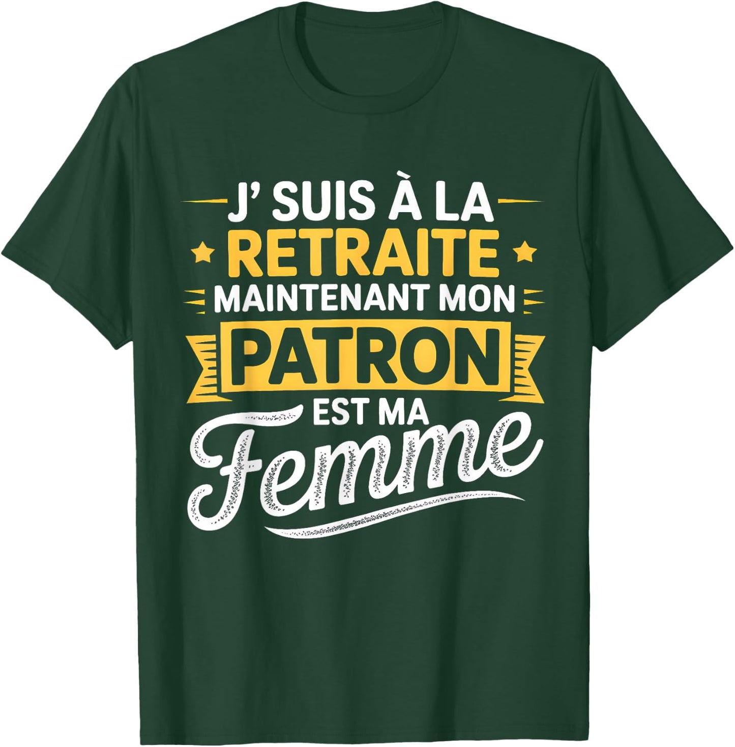 Retirement Man My Boss Is My Wife Funny Retirement Humor T-Shirt - T-Shirt | Forest