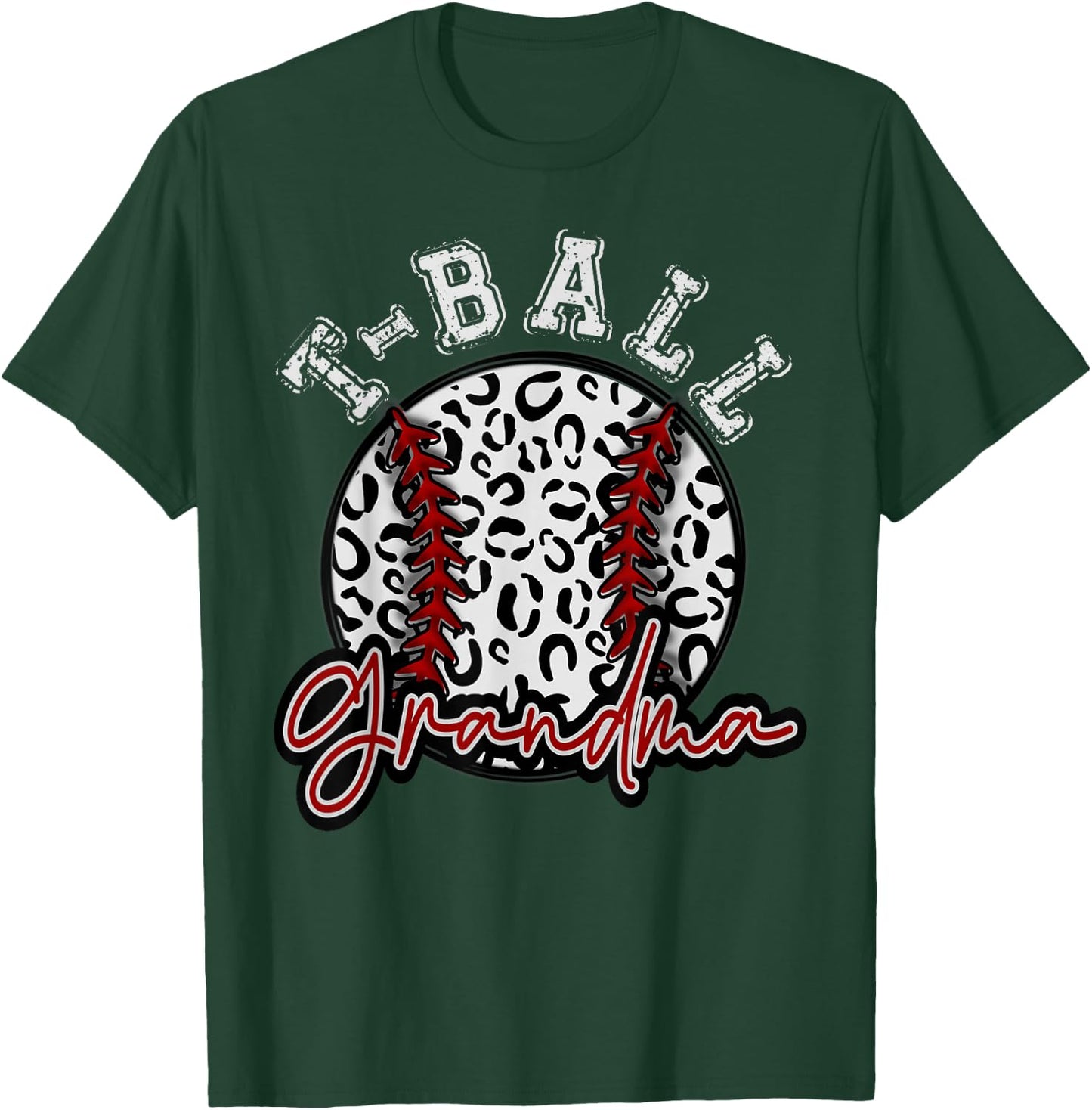 Leopard Cheetah T-ball Tball GRANDMA Shirt Woman Trendy T-Shirt - T-Shirt | Forest