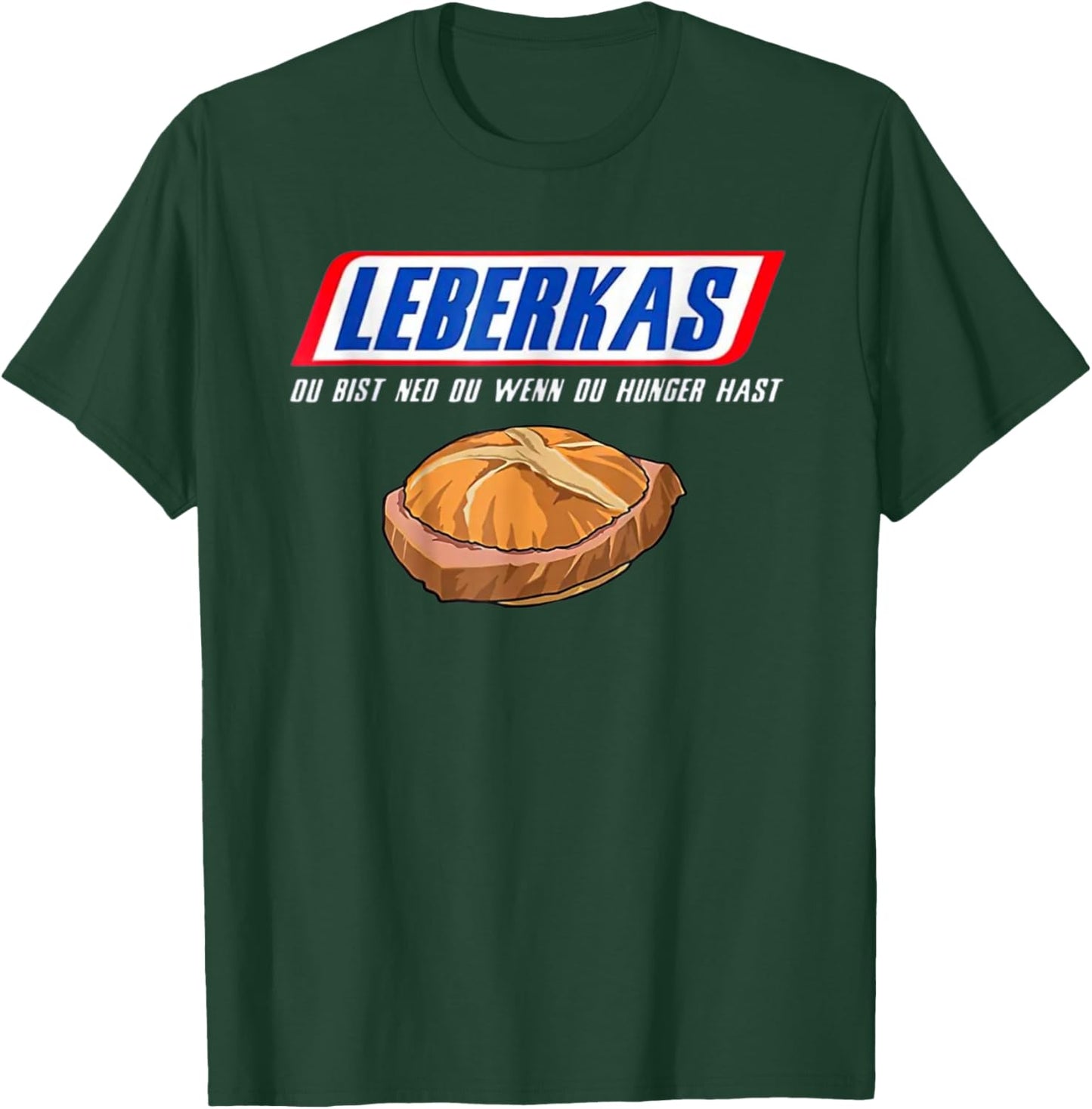 Leberkas - Du bist ned du wenn du hunger hast - funny , black T-Shirt - T-Shirt | Forest