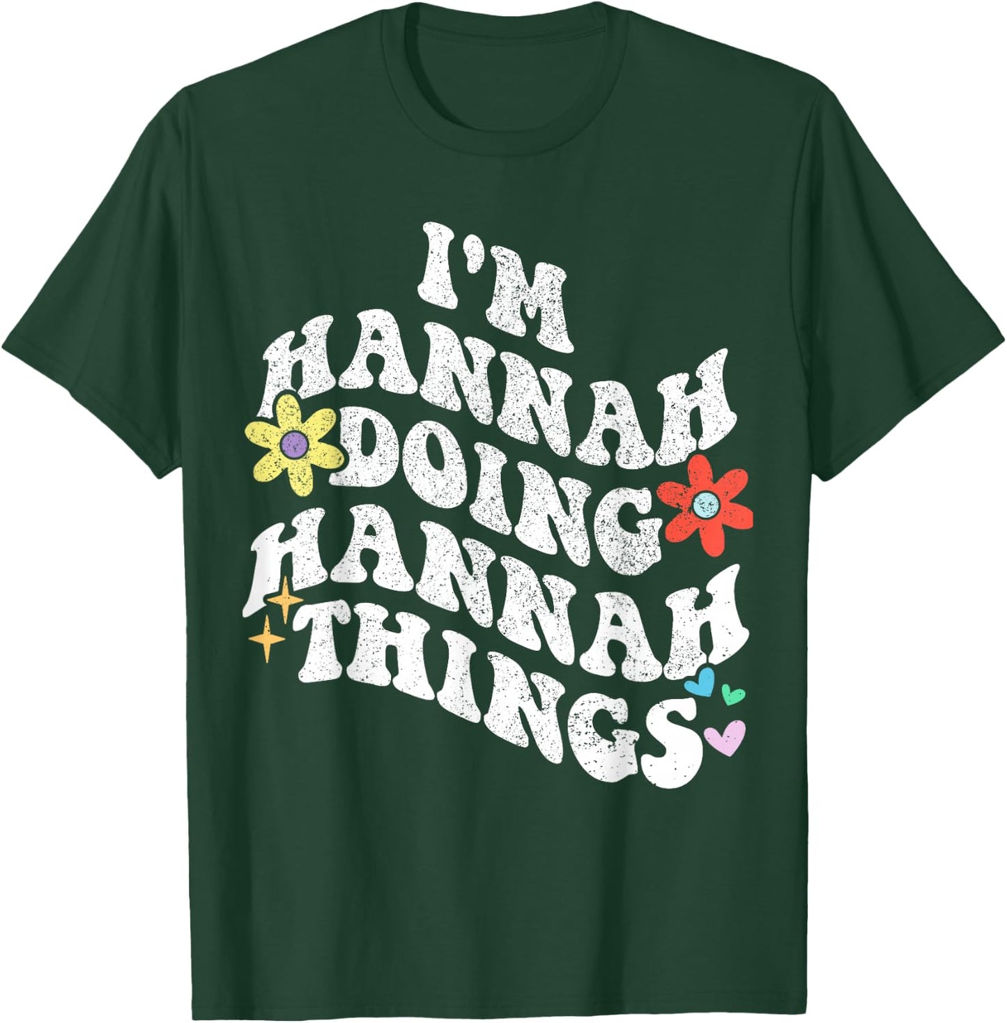 Personalized Name Mothers Day outfit Retro Groovy Im HANNAH Doing HANNAH Things Funny Mother's T-Shirt - T-Shirt | Forest