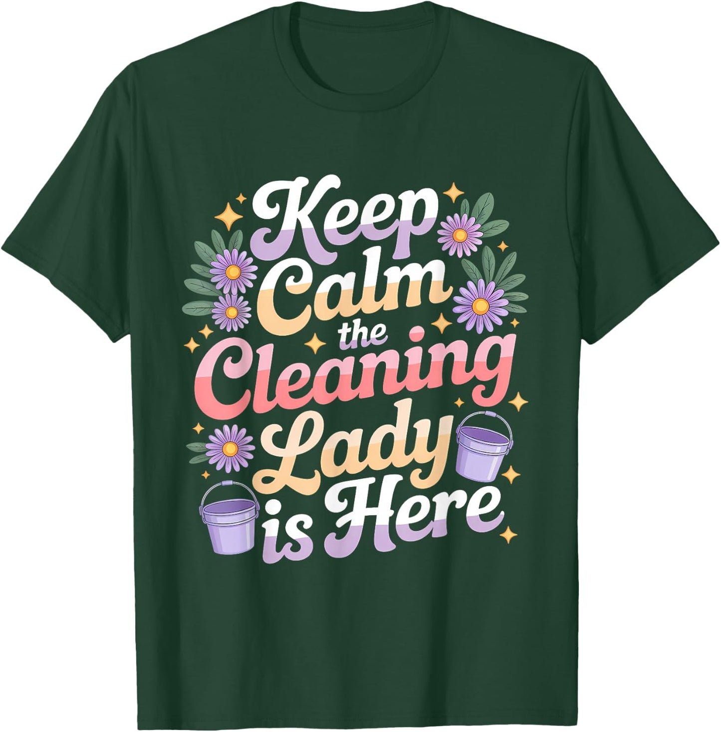 Cleaning Lady Housekeeper Housekeeping Cleaning Lover T-Shirt - T-Shirt | Forest