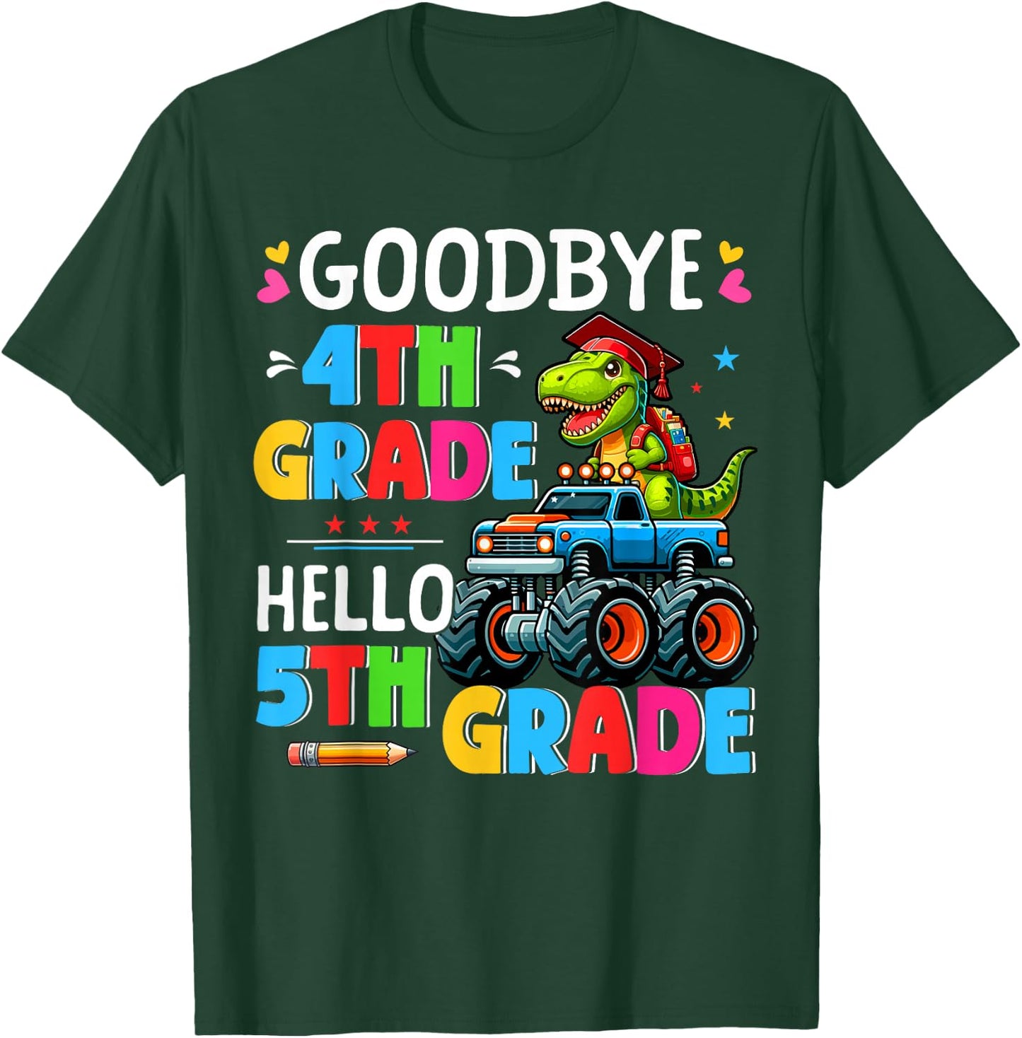 Goodbye 4th Grade Hello 5th Grade T-rex On Monster Truck T-Shirt - T-Shirt | Forest