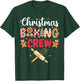 Funny Christmas Baking Crew Baking Christmas Cookie Baker T-Shirt - T-Shirt | Forest