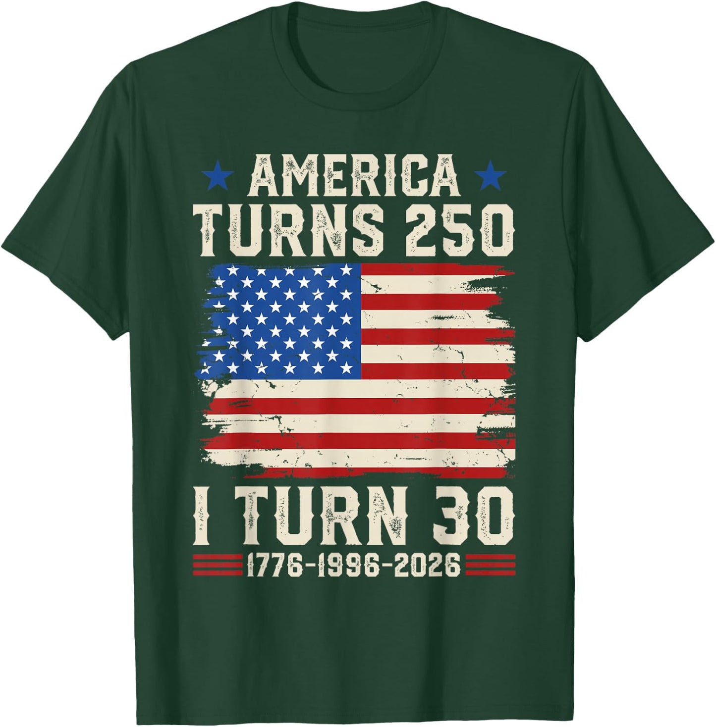 Retro Funny America Turns 250 I Turn 30 1996 30th Birthday T-Shirt - T-Shirt | Forest