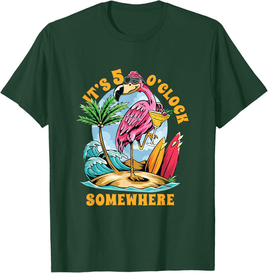 Funny It's 5 o'clock somewhere | Flamingo Cocktails | Party T-Shirt - T-Shirt | Forest