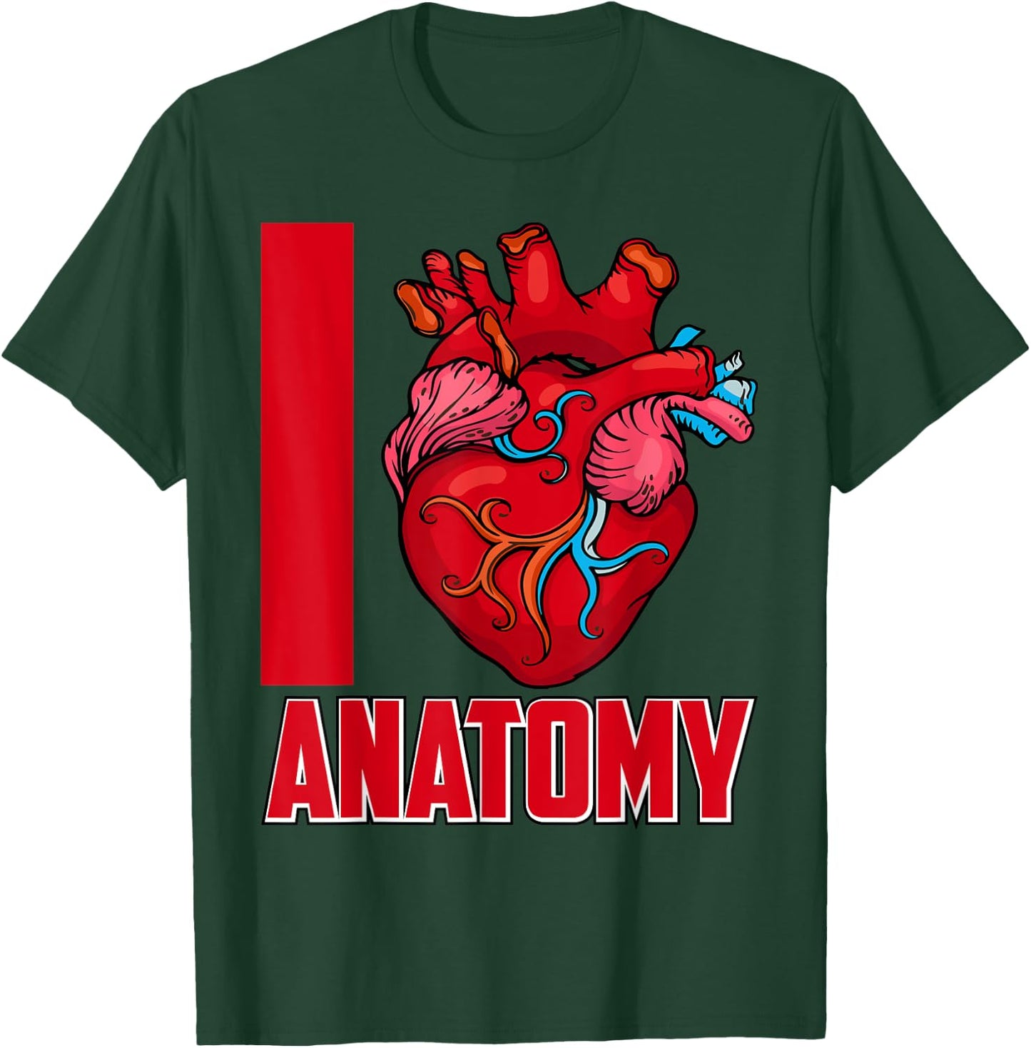 Love Anatomy Doctor Medical School Students Doctors Graphic T-Shirt - T-Shirt | Forest
