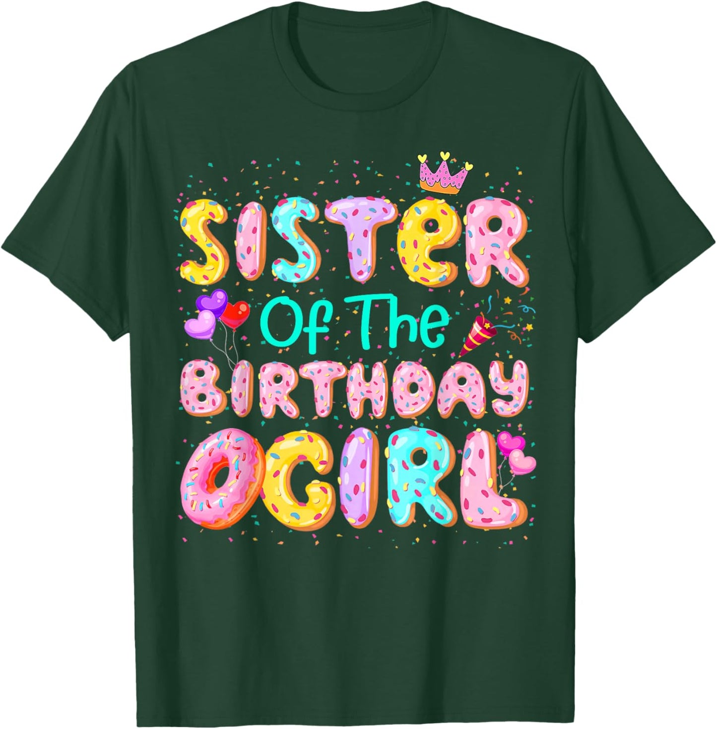 Sister Of The Birthday Girl Sweet Donut Matching Family Bday T-Shirt - T-Shirt | Forest