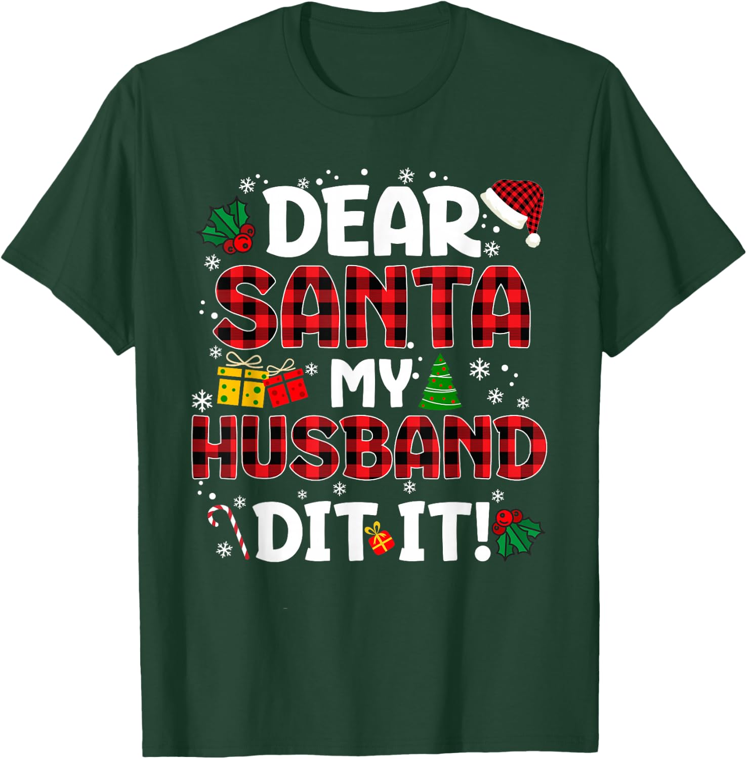 Dear Santa My Husband Did It Buffalo Plaid Christmas Pajama T-Shirt - T-Shirt | Forest