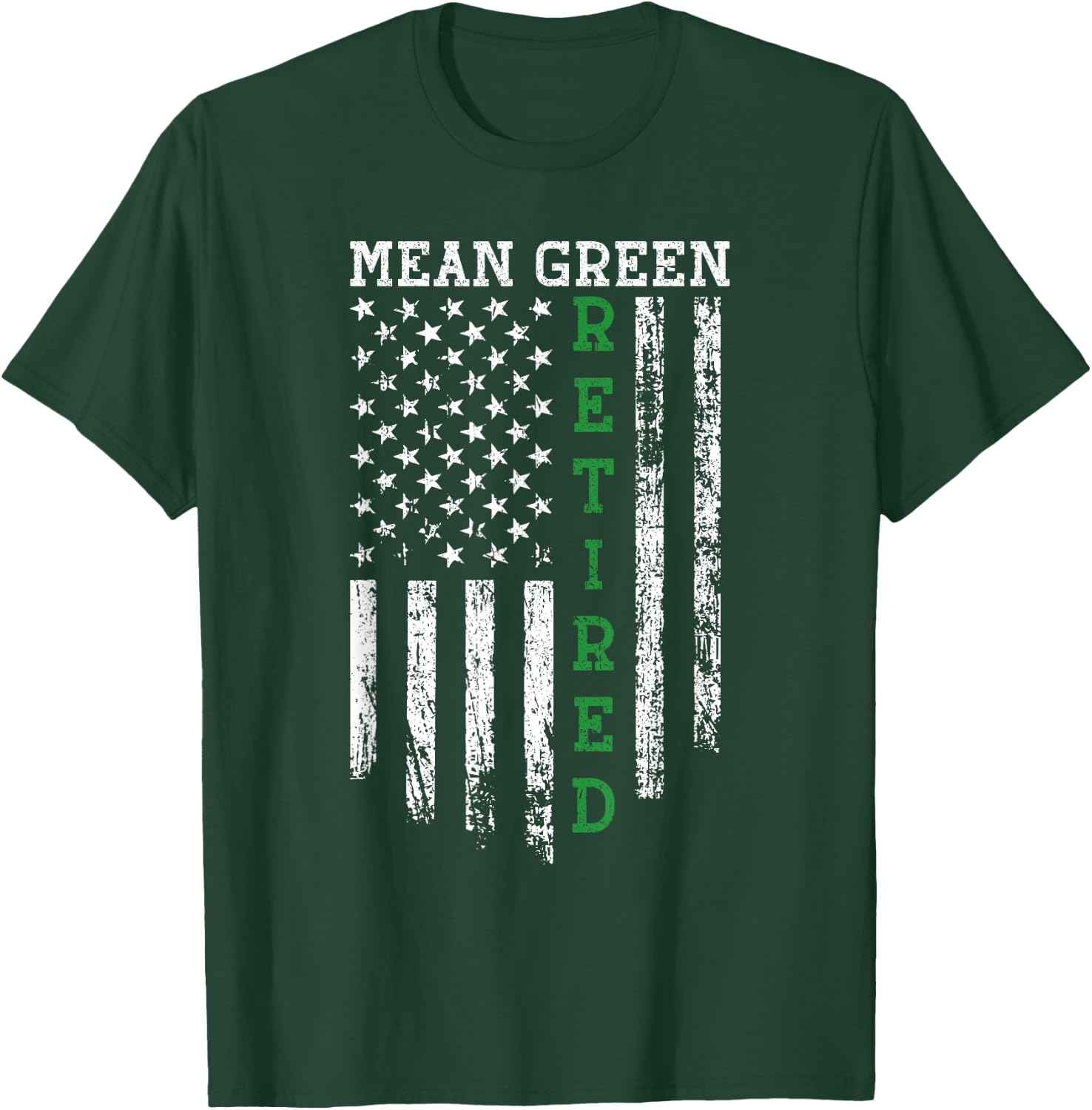 Mean Green Retired Border Patrol Agent T-Shirt - T-Shirt | Forest
