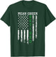 Mean Green Retired Border Patrol Agent T-Shirt - T-Shirt | Forest