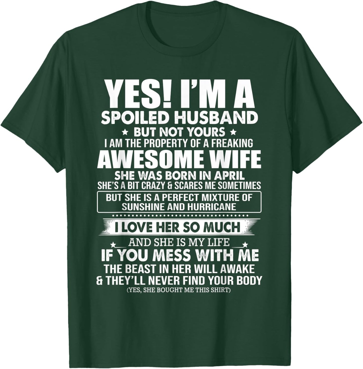 Yes I'm A Spoiled Husband But Not Yours - Awesome April Wife T-Shirt - T-Shirt | Forest